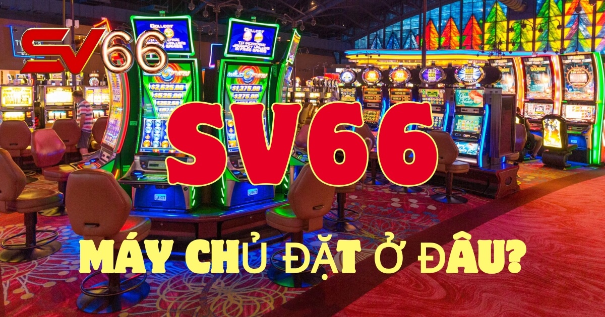 Khám Phá Vẻ Đẹp Độc Đáo Của Sv66 - Trò Chơi Casino Trực Tuyến Hàng Đầu Hiện Nay